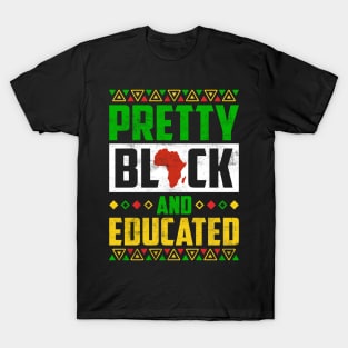 Pretty Black and Educated T-Shirt